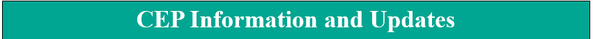 CEP Information and Updates