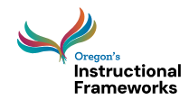 Oregon's Instructional Frameworks