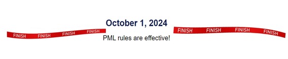 Finish line with text October 1, 2024 PML rules are effective!