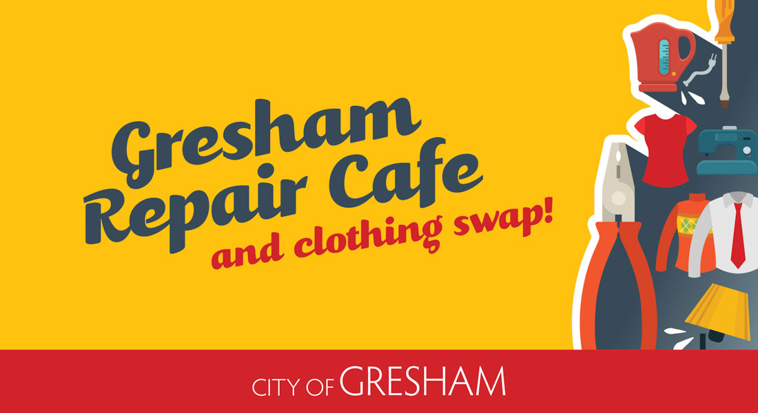 Yellow graphic with tools and household items reading Gresham Repair Cafe and Clothing Swap