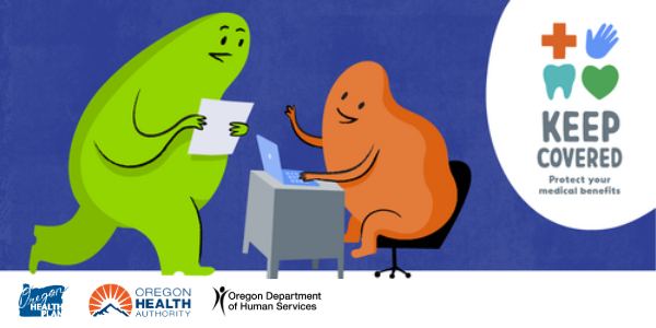 A green blob approaches an orange blob at a desk. A white oval next to them reads, "Keep covered: Protect your medical benefits."