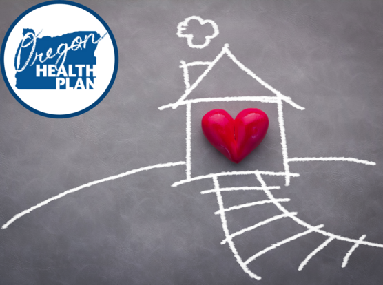 simple chalk drawing of a house with a heart in the middle, with a logo for Oregon Health Plan