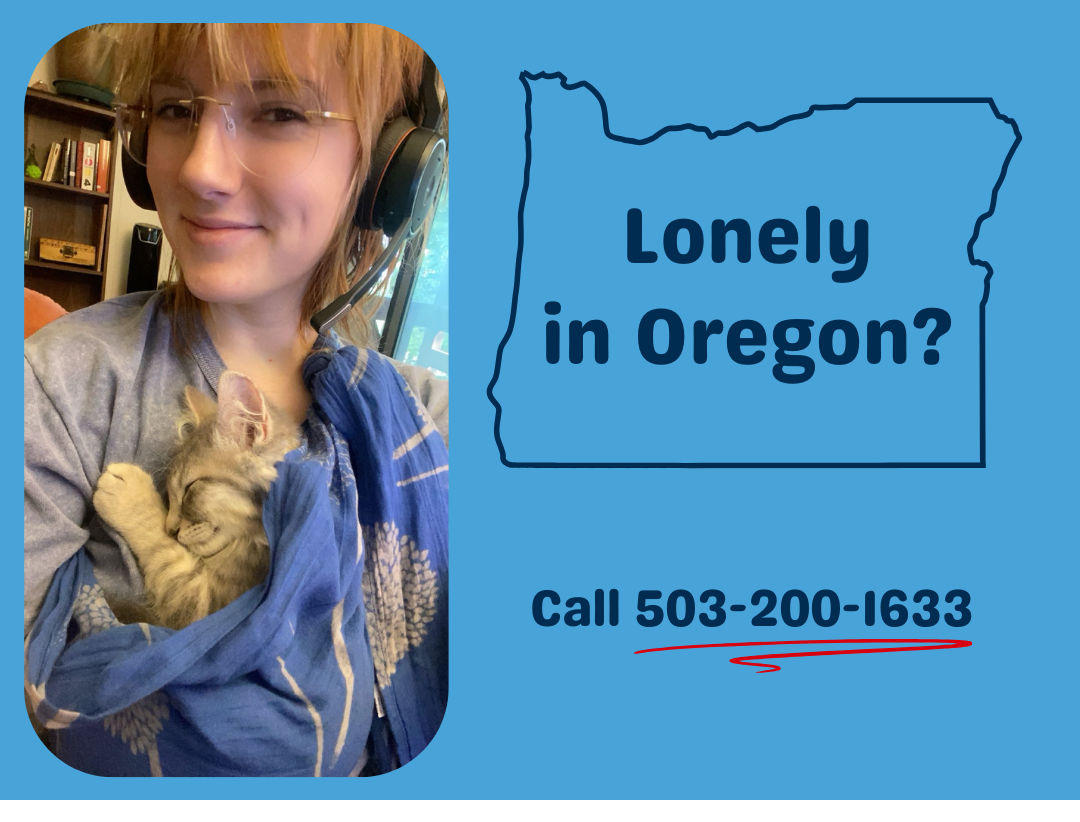 photo of a woman wearing a phone headset, holding a kitten, with the words "Lonely in Oregon?"