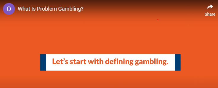 Problem gambling video screenshot of let's start with defining gambling image