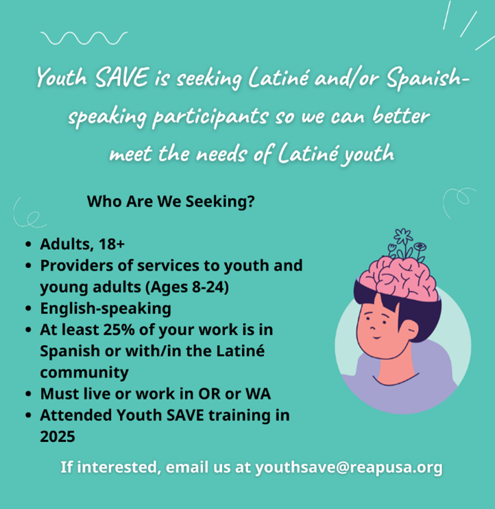 Flyer that describes the types of community members Youth SAVE is seeking to attend trainings and/or focus groups