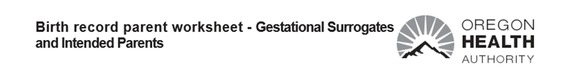 Parent Birth Wksht for Gest. Surrogates and Intended Parents 2