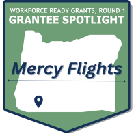 Workforce Ready Grants, Round 1 - Grantee Spotlight Badge - Mercy Flights