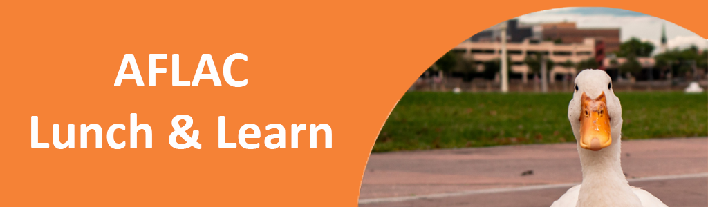 AFLAC Lunch & Learn