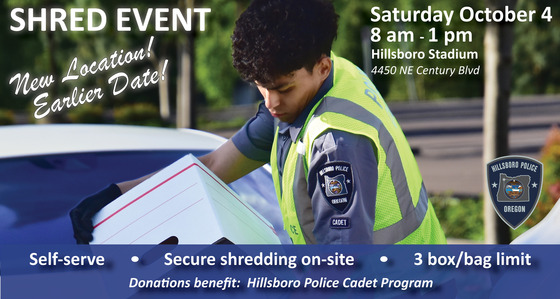 Shred Event - NEW LOCATION, EARLIER DATE - Sat, Oct 4 from 8 - 1pm at Hillsboro Stadium (4450 NE Century Blvd); 3 box/bag limit