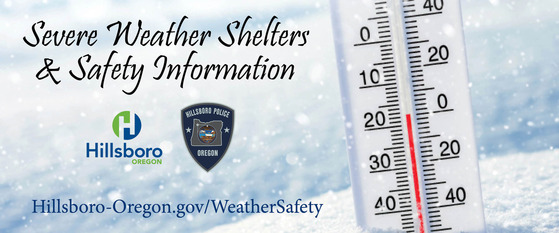 Severe Weather Shelters and Safety Information - Hillsboro-Oregon.gov/WeatherSafety