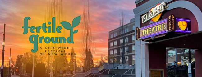 Fertile Ground Hart Theatre