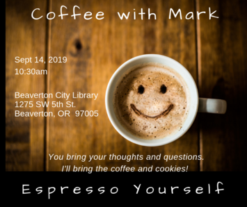 Coffee with Mark Sept. 14 2019