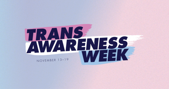 Transgender Awareness Week - GLAAD