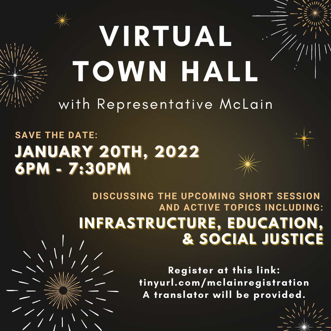 virtual town hall, january 20th, 6pm to 7:30pm, register at the following link: tinyurl.com/mclainregistration