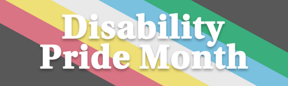 Disability Pride Month 