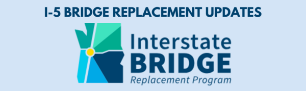 SECTION HEADER: I-5 Bridge Replacement Program 