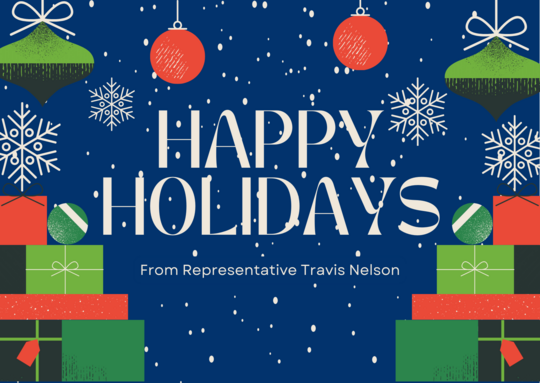 Happy Holiday card from Rep Nelson with blue background, green and red presents, and snowflakes