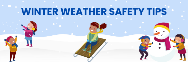 Section Header: Winter Weather Safety Tips