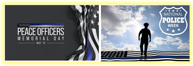 Peace Officers Memorial Day and National Police Week