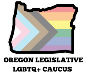 Logo of Oregon with Pride inclusionary flag in middle. Says: Oregon Legislative LGBTQ+ Caucus