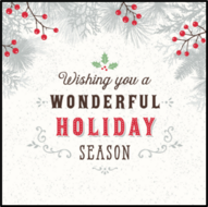 Wishing You a Wonderful Holiday Season