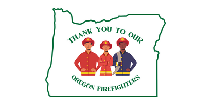 Thank you Oregon Firefighters
