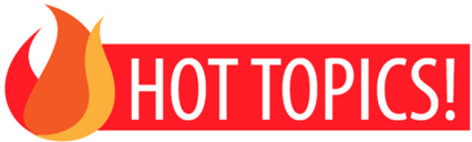 Hot Topics