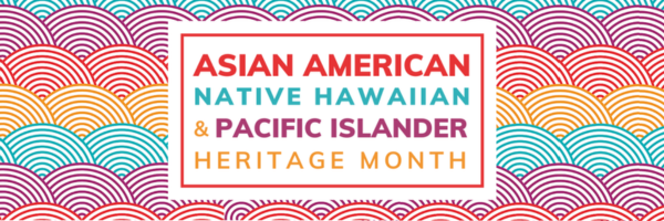 SECTION HEADER: AANHPI Month