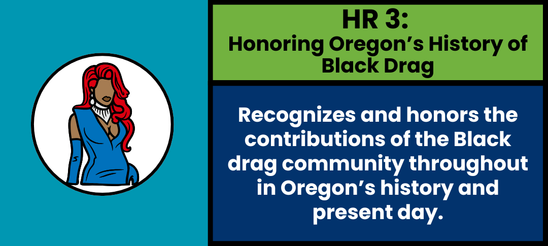 HR 3:  Honoring Oregon’s History of Black Drag