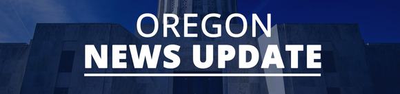 Oregon News Update