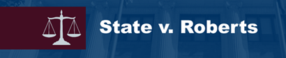 State v. Roberts