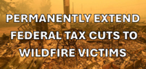 HJM 201 Federal Tax Cuts for Wildfire Victims
