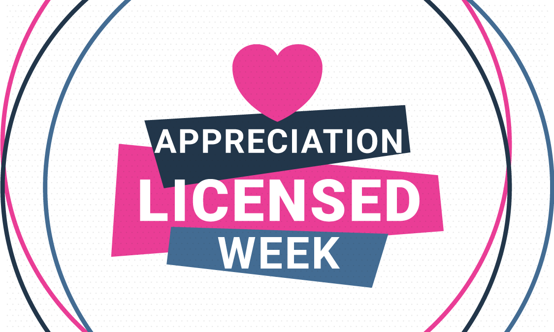 Text that says licensed appreciation week with a heart