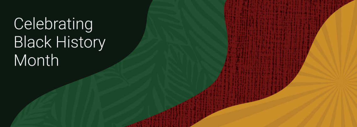celebrating black history month graphic includes black, green, red and yellow hues and textures