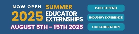 now open summer 2025 educator externships