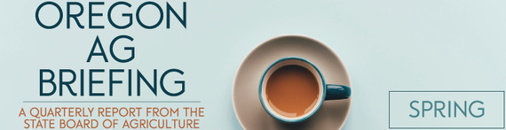 Oregon Ag Briefing Spring