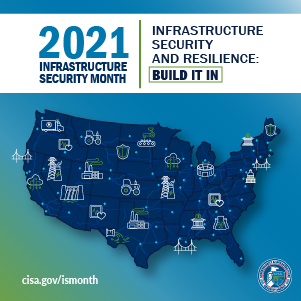 CISA Infrastructure Security Month 2021