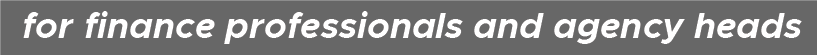 For finance professionals and agency heads