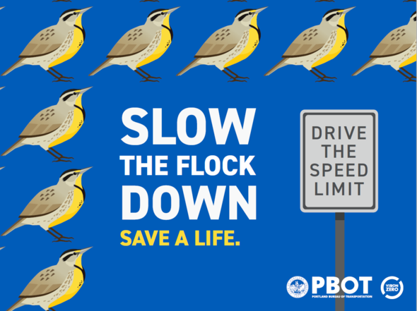 Blue yard sign with western meadowlarks reads "Slow the Flock Down" Follow the speed limit