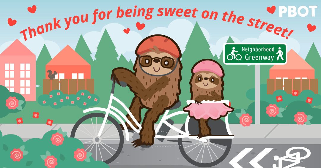 A colorful illustration of an adult and child sloth riding a bike on a neighborhood street and text, "Thank you for being sweet on the street!"