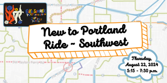 "New to Portland Ride ~ Southwest, Thursday, August 22, 2024, 5:15-7:30 p.m." text over a map of Portland.