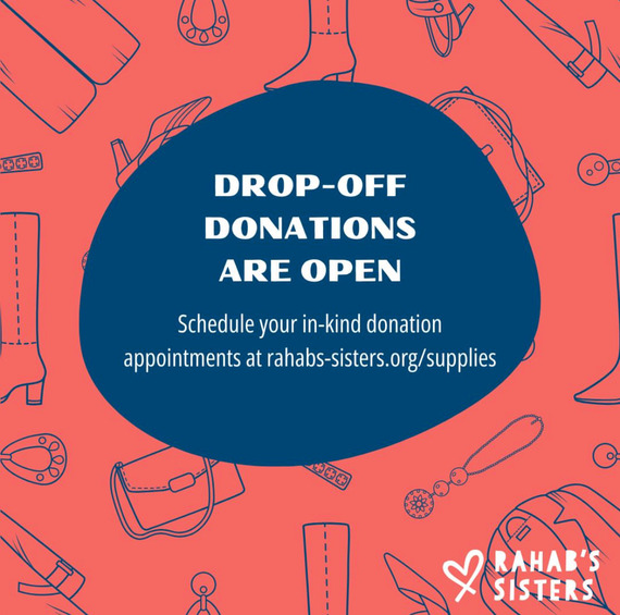 Rahab's Sisters: Drop-Off Donations Are Open - Schedule your in-kind donation appointments at rahabs-sisters.org/supplies