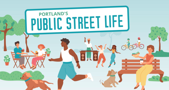 A banner titled Portland's Public Street Life features people gathering, playing, dancing, and biking.