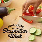Vegetables being cut up with the words Food Waste Prevention week 