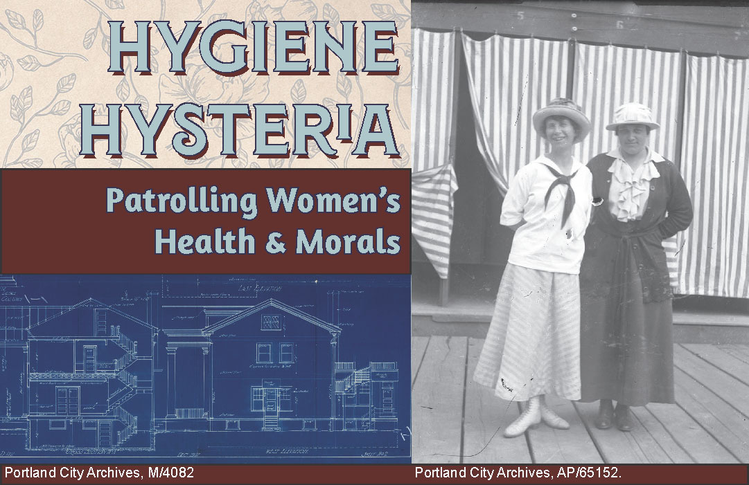 Graphic that shows black and white photo of two women and the words "Hygiene Hysteria: Patrolling Women's Health and Morals"