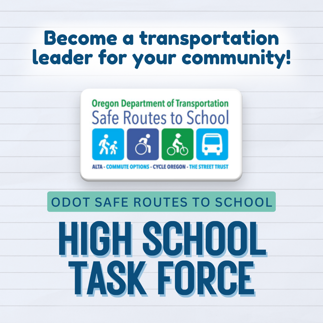 Promotional flyer for ODOT Safe Routes to School High School Task Force. 