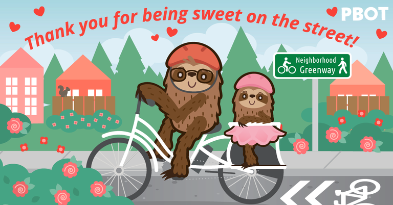 Two illustrated sloths riding a tandem bike on a neighborhood greenway with "thank you for being sweet on the street"