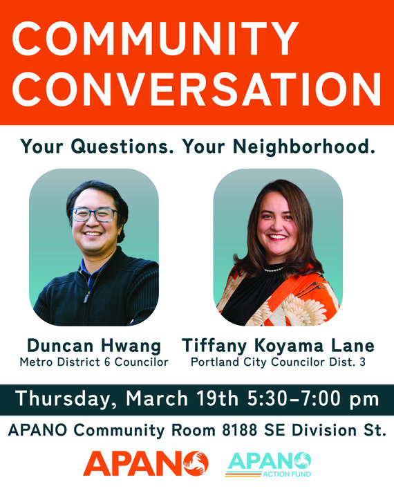 Flyer with pictures of Councilor Koyama Lane and Metro Councilor Duncan Hwang, with details about "Community Conversation" event at APANO