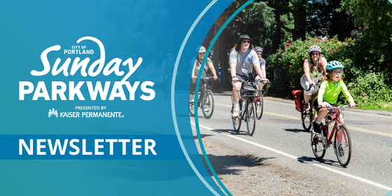 City of Portland Sunday Parkways newsletter banner with a group of adults and a child riding bikes on a sunny, tree-lined street.