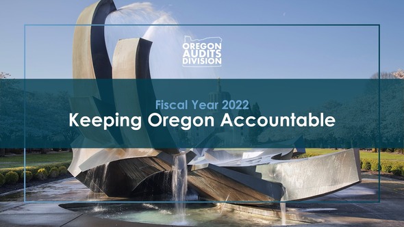 Keeping Oregon Accountable for fiscal year 2022 graphic